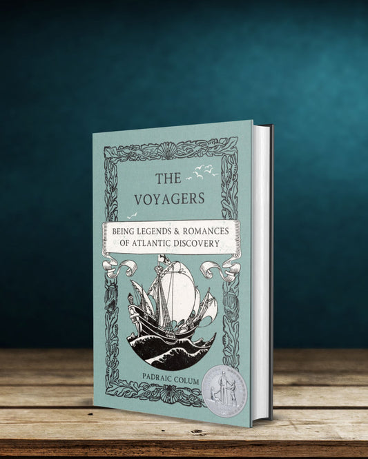 Hardback of the teal cover of "The Voyagers: Being Legends & Romances of Atlantic Discovery" in front of dark green/blue wall and standing on rustic wood slats.